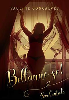 Bellanne-se! Sem Controle: Livro 2 (Duologia Bellanne-se!), do autor Vauline Gonçalves