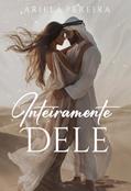 Ler Inteiramente Dele, do autor Ariela Pereira