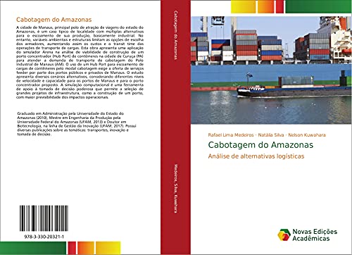 Ler Cabotagem do Amazonas: Análise de alternativas logísticas, do autor Rafael Lima Medeiros; Natália Silva; Nelson Kuwahara