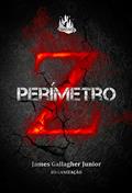 Ler Perímetro Z, do autor James Gallagher Junior; Rozz Messias