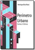Ler Perímetro Urbano, do autor Henrique Braz Bahia Rossi Ler Perímetro Urbano, do autor Henrique Braz Bahia Rossi