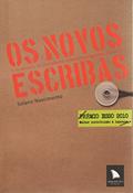 Ler Os novos escribas: O fenômeno do jornalismo sobre investigações no Brasil, do autor Solano Nascimento