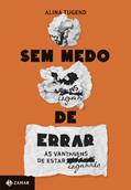 Ler Sem Medo de Errar, do autor Alina Tugend Ler Sem Medo de Errar, do autor Alina Tugend
