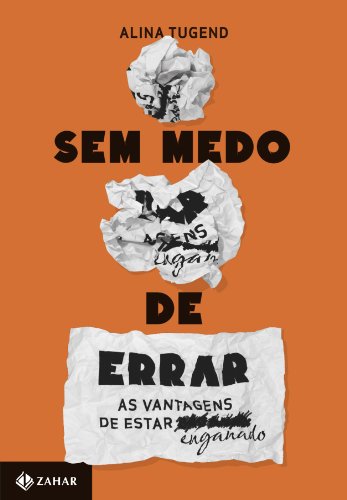 Ler Sem Medo de Errar, do autor Alina Tugend