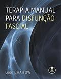 Ler Terapia Manual para Disfunção Fascial, do autor Leon Chaitow Ler Terapia Manual para Disfunção Fascial, do autor Leon Chaitow