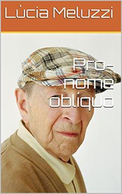 Pro-nome oblíquo, do autor Lúcia Meluzzi