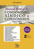 Ler Manual Prático Do Condomínio, Síndico E Condôminos - 2a Edição, do autor Ivan Horcaio Ler Manual Prático Do Condomínio, Síndico E Condôminos - 2a Edição, do autor Ivan Horcaio