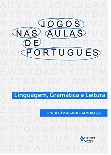 Ler Jogos nas aulas de português: Linguagem, gramática e leitura, do autor Rita de Cássia Santos Almeida