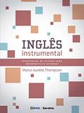 Ler Inglês Instrumental - Estratégias de leitura para informática e internet, do autor MARCO AURELIO DA SILVA THOMPSON Ler Inglês Instrumental - Estratégias de leitura para informática e internet, do autor MARCO AURELIO DA SILVA THOMPSON