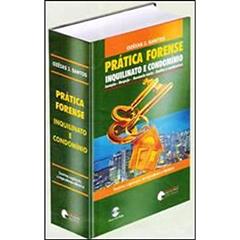 Prática Forense. Inquilinato e Condomínio. Locação. Despejo. Denúncia Vazia. Sindicato e Condôminos, do autor Ozéias J. Santos