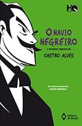 Ler O navio negreiro e outros cantos de Castro Alves, do autor Castro Alves Ler O navio negreiro e outros cantos de Castro Alves, do autor Castro Alves
