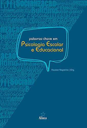 Ler Palavras-chave Em Psicologia Escolar E Educacional, do autor Fauston Negreiros Ler Palavras-chave Em Psicologia Escolar E Educacional, do autor Fauston Negreiros