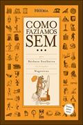 Ler Como fazíamos sem..., do autor Bárbara Soalheiro; Negreiros Ler Como fazíamos sem..., do autor Bárbara Soalheiro; Negreiros