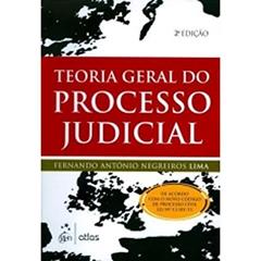Teoria Geral Do Processo Judicial, do autor Fernando Antonio Negreiros Lima