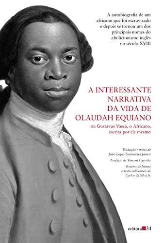 Ler A interessante narrativa da vida de Olaudah Equiano, do autor Olaudah Equiano