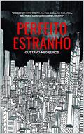 Ler Perfeito Estranho (9788594441362), do autor Gustavo Negreiros Molla