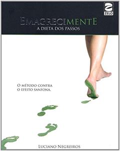 Emagrecimente. A Dieta dos Passos, do autor Luciano Negreiros