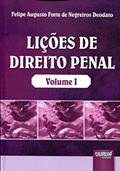 Ler Lições de Direito Penal: Volume I, do autor Felipe Augusto Forte de Negreiros Deodato
