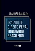 Ler Tratado de Direito Penal Tributário Brasileiro - 1ª edição 2022, do autor LEANDRO PAULSEN