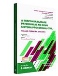 Ler A Responsabilidade Patrimonial No Novo Sistema Processual Civil - Coleção Liebman, do autor Thiago Ferreira Siqueira