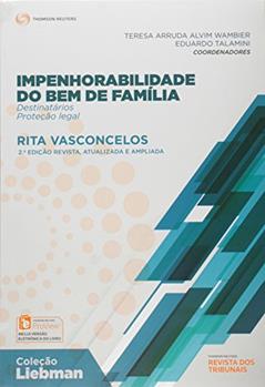 Impenhorabilidade do Bem de Família Destinatários e Proteção Legal, do autor Rita Vasconcelos