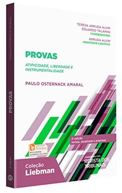 Provas - Atipicidade, Liberdade E Instrumentalidade Coleção Liebman, do autor Paulo Osternack Amaral
