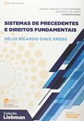 Ler Sistemas de Precedentes e Direitos Fundamentais, do autor Hélio Ricardo Diniz Krebs