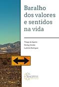 Ler Baralho dos Valores e Sentidos na Vida, do autor Thiago Antonio Avellar de Aquino