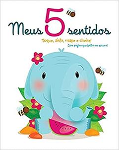 Meus 5 sentidos : Toque, sinta, raspe e cheire!, do autor Yoyo Books