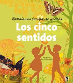 Los cinco sentidos, do autor Bartolomeu Campos de Queirós