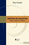 Ler Sentido da dialética: Marx: lógica e política Tomo I, do autor Ruy Fausto