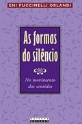 Ler As formas do silêncio: No movimento dos sentidos, do autor Eni Puccinelli Orlandi