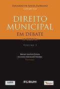 Ler Direito Municipal em Debate v.5, do autor Eduardo de Souza Floriano; Bruno Santos Cunha; Gustavo Machado Tavares Ler Direito Municipal em Debate v.5, do autor Eduardo de Souza Floriano; Bruno Santos Cunha; Gustavo Machado Tavares