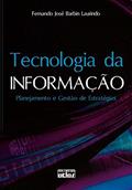 Ler Tecnologia da informação: Planejamento e gestão de estratégias, do autor Fernando José Barbin Laurindo Ler Tecnologia da informação: Planejamento e gestão de estratégias, do autor Fernando José Barbin Laurindo