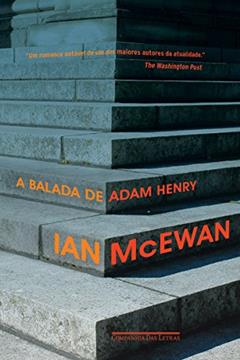 A balada de Adam Henry, do autor Ian McEwan