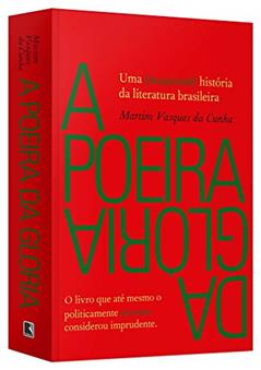 A poeira da glória, do autor Martim Vasques da Cunha