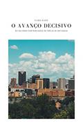 Ler O Avanço Decisivo: As Valiosas Contribuições da Igreja de Antioquia, do autor Eliseu Alves Ler O Avanço Decisivo: As Valiosas Contribuições da Igreja de Antioquia, do autor Eliseu Alves