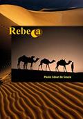 Ler Rebeca, do autor PAULO CÉSAR DE SOUZA Ler Rebeca, do autor PAULO CÉSAR DE SOUZA