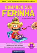 Ler Domando Sua Ferinha 1. Meninas, do autor Christopher Green