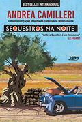 Ler Sequestros na noite: Uma investigação inédita do comissário Montalbano (Salvo Montalbano Livro 3), do autor Andrea Camilleri