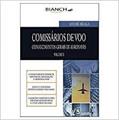 Ler Comissários de Voo. Conhecimentos Gerais de Aeronaves - Volume 4, do autor André Braga Ler Comissários de Voo. Conhecimentos Gerais de Aeronaves - Volume 4, do autor André Braga