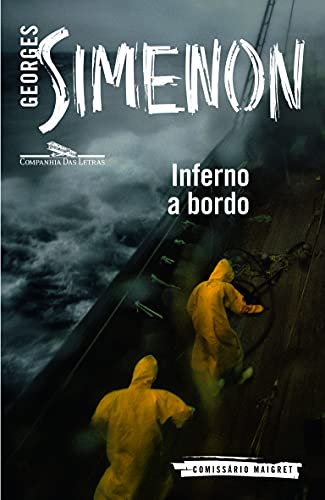 Ler Inferno a bordo, do autor Georges Simenon