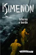 Ler Inferno a bordo, do autor Georges Simenon Ler Inferno a bordo, do autor Georges Simenon