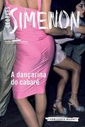 Ler A dançarina do cabaré, do autor Georges Simenon