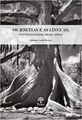 Ler Os Jesuitas e as Linguas. Contexto Colonial Brasil-Africa, do autor Cristine Gorski Severo Ler Os Jesuitas e as Linguas. Contexto Colonial Brasil-Africa, do autor Cristine Gorski Severo
