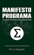 Ler Manifesto-Programa da Ação Integralista Brasileira, do autor Plínio Salgado; Miguel Reale