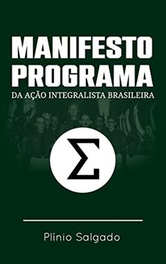 Manifesto-Programa da Ação Integralista Brasileira, do autor Plínio Salgado; Miguel Reale