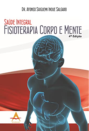 Ler Saúde Integral Fisioterapia Corpo Mente, do autor Afonso Salgado Ler Saúde Integral Fisioterapia Corpo Mente, do autor Afonso Salgado