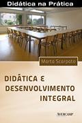 Ler Didática e desenvolvimento integral, do autor Marta Scarpato Ler Didática e desenvolvimento integral, do autor Marta Scarpato