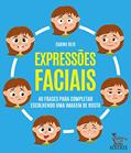 Ler Expressões faciais: 40 frases para completar escolhendo uma imagem de rosto, do autor Carine Reis